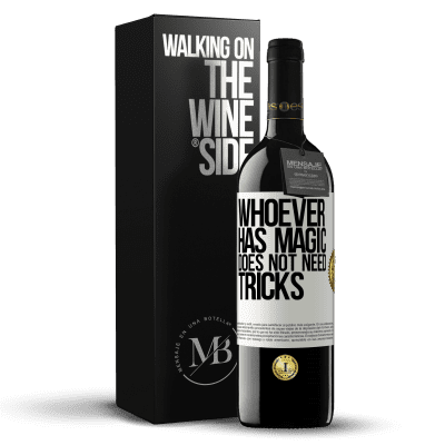«Whoever has magic does not need tricks» RED Edition MBE Reserve