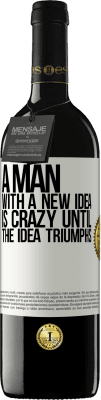 39,95 € 送料無料 | 赤ワイン REDエディション MBE 予約する 新しいアイデアを持つ男は、アイデアが勝利するまで夢中です ホワイトラベル. カスタマイズ可能なラベル 予約する 12 月 収穫 2016 Tempranillo