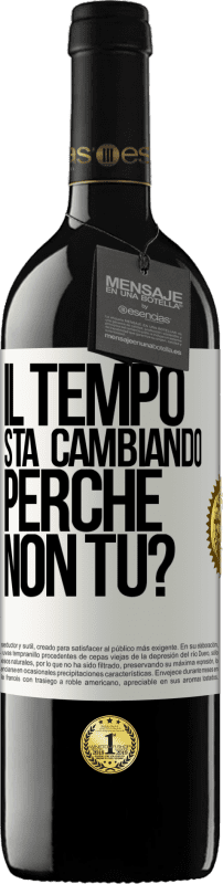 39,95 € Spedizione Gratuita | Vino rosso Edizione RED MBE Riserva Il tempo sta cambiando Perché non tu? Etichetta Bianca. Etichetta personalizzabile Riserva 12 Mesi Raccogliere 2016 Tempranillo