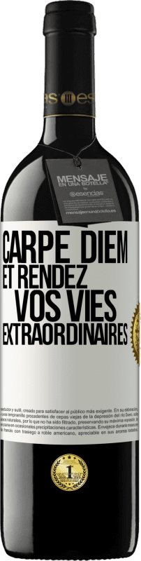 39,95 € Envoi gratuit | Vin rouge Édition RED MBE Réserve Carpe Diem et rendez vos vies extraordinaires Étiquette Blanche. Étiquette personnalisable Réserve 12 Mois Récolte 2015 Tempranillo