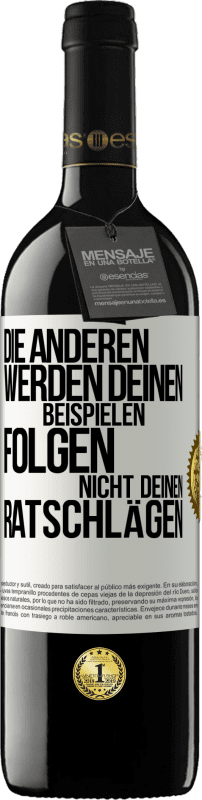 39,95 € Kostenloser Versand | Rotwein RED Ausgabe MBE Reserve Die anderen werden deinen Beispielen folgen, nicht deinen Ratschlägen Weißes Etikett. Anpassbares Etikett Reserve 12 Monate Ernte 2015 Tempranillo