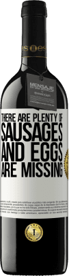 39,95 € Free Shipping | Red Wine RED Edition MBE Reserve There are plenty of sausages and eggs are missing White Label. Customizable label Reserve 12 Months Harvest 2016 Tempranillo
