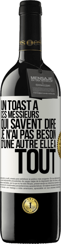 39,95 € Envoi gratuit | Vin rouge Édition RED MBE Réserve Un toast à ces messieurs qui savent dire: Je n'ai pas besoin d'une autre, elle a tout Étiquette Blanche. Étiquette personnalisable Réserve 12 Mois Récolte 2015 Tempranillo