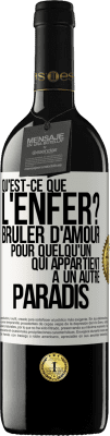 39,95 € Envoi gratuit | Vin rouge Édition RED MBE Réserve Qu'est-ce que l'enfer? Brûler d'amour pour quelqu'un qui appartient à un autre paradis Étiquette Blanche. Étiquette personnalisable Réserve 12 Mois Récolte 2015 Tempranillo