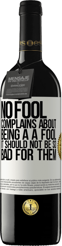39,95 € Free Shipping | Red Wine RED Edition MBE Reserve No fool complains about being a a fool. It should not be so bad for them White Label. Customizable label Reserve 12 Months Harvest 2016 Tempranillo