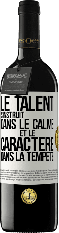 39,95 € Envoi gratuit | Vin rouge Édition RED MBE Réserve Le talent s'instruit dans le calme et le caractère dans la tempête Étiquette Blanche. Étiquette personnalisable Réserve 12 Mois Récolte 2015 Tempranillo