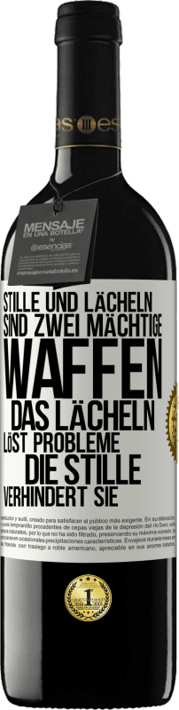 39,95 € Kostenloser Versand | Rotwein RED Ausgabe MBE Reserve Stille und Lächeln sind zwei mächtige Waffen. Das Lächeln löst Probleme, die Stille verhindert sie Weißes Etikett. Anpassbares Etikett Reserve 12 Monate Ernte 2015 Tempranillo