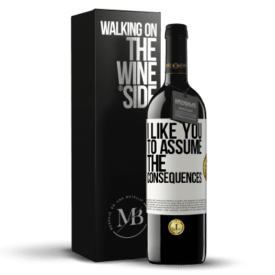 «I like you to assume the consequences» RED Edition MBE Reserve