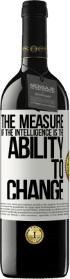 39,95 € 送料無料 | 赤ワイン REDエディション MBE 予約する 知性の尺度は変化する能力です ホワイトラベル. カスタマイズ可能なラベル 予約する 12 月 収穫 2016 Tempranillo