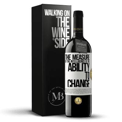 «The measure of the intelligence is the ability to change» RED Edition MBE Reserve