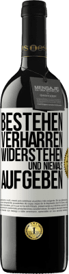 39,95 € Kostenloser Versand | Rotwein RED Ausgabe MBE Reserve Bestehen, verharren, widerstehen und niemals aufgeben Weißes Etikett. Anpassbares Etikett Reserve 12 Monate Ernte 2015 Tempranillo