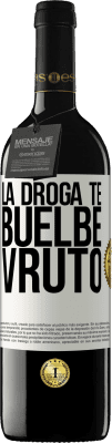 39,95 € Envoi gratuit | Vin rouge Édition RED MBE Réserve La drogue te rends invécile Étiquette Blanche. Étiquette personnalisable Réserve 12 Mois Récolte 2015 Tempranillo