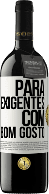 39,95 € Envio grátis | Vinho tinto Edição RED MBE Reserva Para exigentes com bom gosto Etiqueta Branca. Etiqueta personalizável Reserva 12 Meses Colheita 2016 Tempranillo