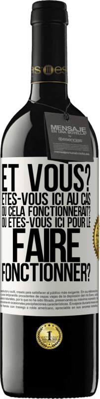 39,95 € Envoi gratuit | Vin rouge Édition RED MBE Réserve Et vous? Êtes-vous ici au cas où cela fonctionnerait? Ou êtes-vous ici pour le faire fonctionner? Étiquette Blanche. Étiquette personnalisable Réserve 12 Mois Récolte 2015 Tempranillo