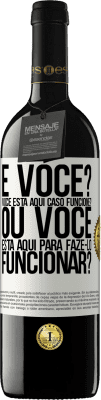 39,95 € Envio grátis | Vinho tinto Edição RED MBE Reserva e você? Você está aqui caso funcione ou está aqui para fazê-lo funcionar? Etiqueta Branca. Etiqueta personalizável Reserva 12 Meses Colheita 2014 Tempranillo