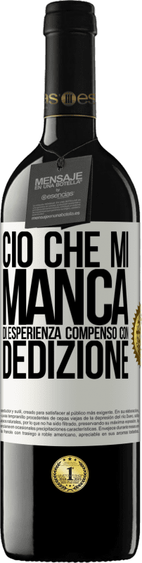 39,95 € Spedizione Gratuita | Vino rosso Edizione RED MBE Riserva Ciò che mi manca di esperienza compenso con dedizione Etichetta Bianca. Etichetta personalizzabile Riserva 12 Mesi Raccogliere 2015 Tempranillo