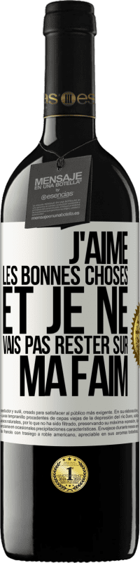 39,95 € Envoi gratuit | Vin rouge Édition RED MBE Réserve J'aime les bonnes choses et je ne vais pas rester sur ma faim Étiquette Blanche. Étiquette personnalisable Réserve 12 Mois Récolte 2015 Tempranillo