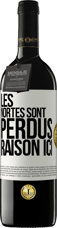 39,95 € Envoi gratuit | Vin rouge Édition RED MBE Réserve Les Nortes sont perdus. Raison ici Étiquette Blanche. Étiquette personnalisable Réserve 12 Mois Récolte 2015 Tempranillo