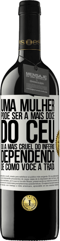 39,95 € Envio grátis | Vinho tinto Edição RED MBE Reserva Uma mulher pode ser a mais doce do céu, ou a mais cruel do inferno, dependendo de como você a trata Etiqueta Branca. Etiqueta personalizável Reserva 12 Meses Colheita 2015 Tempranillo