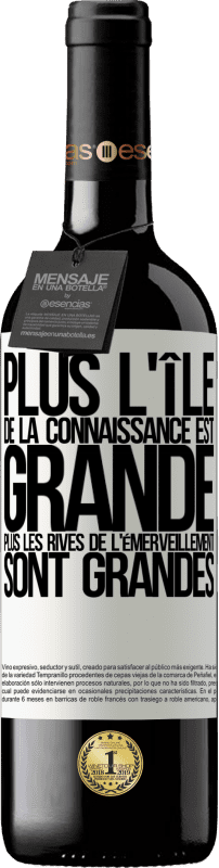 39,95 € Envoi gratuit | Vin rouge Édition RED MBE Réserve Plus l'île de la connaissance est grande, plus les rives de l'émerveillement sont grandes Étiquette Blanche. Étiquette personnalisable Réserve 12 Mois Récolte 2015 Tempranillo