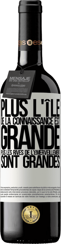 39,95 € Envoi gratuit | Vin rouge Édition RED MBE Réserve Plus l'île de la connaissance est grande, plus les rives de l'émerveillement sont grandes Étiquette Blanche. Étiquette personnalisable Réserve 12 Mois Récolte 2016 Tempranillo