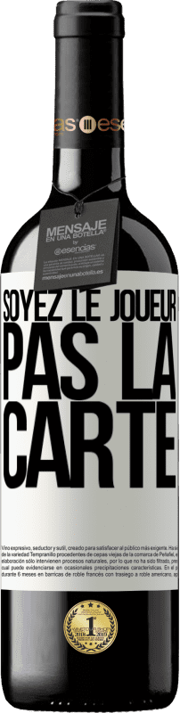 39,95 € Envoi gratuit | Vin rouge Édition RED MBE Réserve Soyez le joueur, pas la carte Étiquette Blanche. Étiquette personnalisable Réserve 12 Mois Récolte 2015 Tempranillo