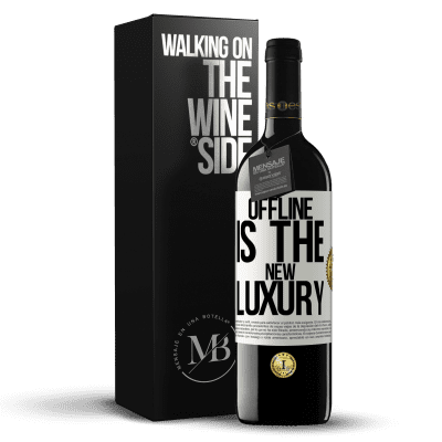 «Offline is the new luxury» REDエディション MBE 予約する