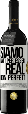 39,95 € Spedizione Gratuita | Vino rosso Edizione RED MBE Riserva Siamo nati per essere reali, non perfetti Etichetta Bianca. Etichetta personalizzabile Riserva 12 Mesi Raccogliere 2014 Tempranillo