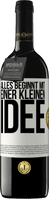 39,95 € Kostenloser Versand | Rotwein RED Ausgabe MBE Reserve Alles beginnt mit einer kleinen Idee Weißes Etikett. Anpassbares Etikett Reserve 12 Monate Ernte 2015 Tempranillo