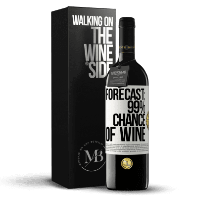 «Forecast: 99% chance of wine» RED Edition MBE Reserve