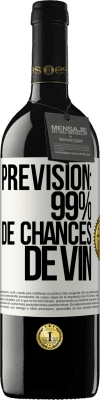 39,95 € Envoi gratuit | Vin rouge Édition RED MBE Réserve Prévision: 99% de chances de vin Étiquette Blanche. Étiquette personnalisable Réserve 12 Mois Récolte 2016 Tempranillo