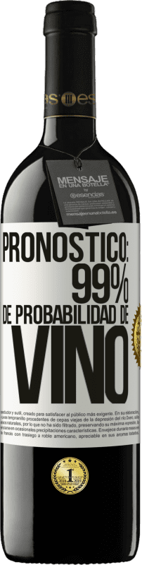 39,95 € Envío gratis | Vino Tinto Edición RED MBE Reserva Pronóstico: 99% de probabilidad de vino Etiqueta Blanca. Etiqueta personalizable Reserva 12 Meses Cosecha 2014 Tempranillo