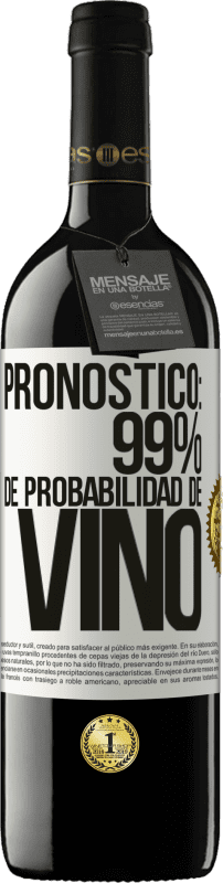 39,95 € Envío gratis | Vino Tinto Edición RED MBE Reserva Pronóstico: 99% de probabilidad de vino Etiqueta Blanca. Etiqueta personalizable Reserva 12 Meses Cosecha 2015 Tempranillo