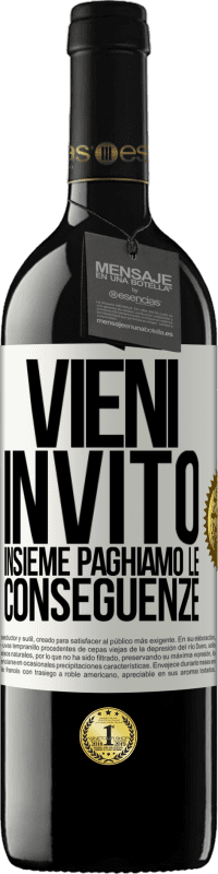 39,95 € Spedizione Gratuita | Vino rosso Edizione RED MBE Riserva Vieni, invito, insieme paghiamo le conseguenze Etichetta Bianca. Etichetta personalizzabile Riserva 12 Mesi Raccogliere 2015 Tempranillo