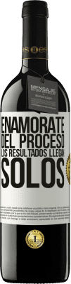 39,95 € Envío gratis | Vino Tinto Edición RED MBE Reserva Enamórate del proceso, los resultados llegan solos Etiqueta Blanca. Etiqueta personalizable Reserva 12 Meses Cosecha 2015 Tempranillo