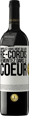 39,95 € Envoi gratuit | Vin rouge Édition RED MBE Réserve RAPPELEZ-VOUS, du latin re-cordis, remontez dans le coeur Étiquette Blanche. Étiquette personnalisable Réserve 12 Mois Récolte 2015 Tempranillo