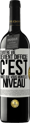 39,95 € Envoi gratuit | Vin rouge Édition RED MBE Réserve Si votre vie devient difficile c'est parce que vous montez le niveau Étiquette Blanche. Étiquette personnalisable Réserve 12 Mois Récolte 2014 Tempranillo