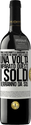 39,95 € Spedizione Gratuita | Vino rosso Edizione RED MBE Riserva Prima di insegnarti a guadagnare soldi, ti insegnerò ad amare quello che fai. Una volta imparato questo, i soldi verranno da Etichetta Bianca. Etichetta personalizzabile Riserva 12 Mesi Raccogliere 2014 Tempranillo