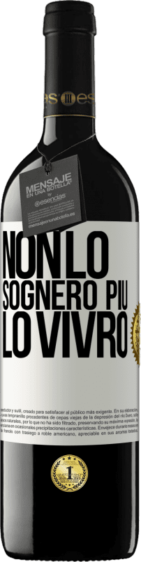 39,95 € Spedizione Gratuita | Vino rosso Edizione RED MBE Riserva Non lo sognerò più. Lo vivrò Etichetta Bianca. Etichetta personalizzabile Riserva 12 Mesi Raccogliere 2015 Tempranillo