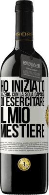 39,95 € Spedizione Gratuita | Vino rosso Edizione RED MBE Riserva Ho iniziato da zero, con la sola capacità di esercitare il mio mestiere Etichetta Bianca. Etichetta personalizzabile Riserva 12 Mesi Raccogliere 2015 Tempranillo