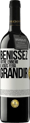39,95 € Envoi gratuit | Vin rouge Édition RED MBE Réserve Bénissez votre ennemi. Il vous fera grandir Étiquette Blanche. Étiquette personnalisable Réserve 12 Mois Récolte 2016 Tempranillo