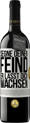 39,95 € Kostenloser Versand | Rotwein RED Ausgabe MBE Reserve Segne deinen Feind. Er lässt dich wachsen Weißes Etikett. Anpassbares Etikett Reserve 12 Monate Ernte 2015 Tempranillo