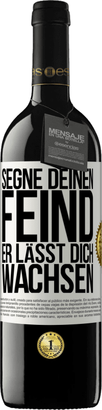 39,95 € Kostenloser Versand | Rotwein RED Ausgabe MBE Reserve Segne deinen Feind. Er lässt dich wachsen Weißes Etikett. Anpassbares Etikett Reserve 12 Monate Ernte 2015 Tempranillo