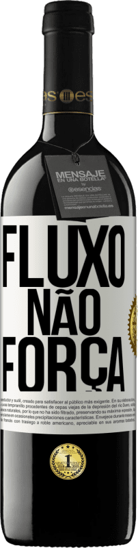 39,95 € Envio grátis | Vinho tinto Edição RED MBE Reserva Fluxo, não força Etiqueta Branca. Etiqueta personalizável Reserva 12 Meses Colheita 2015 Tempranillo