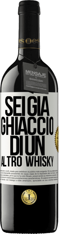 39,95 € Spedizione Gratuita | Vino rosso Edizione RED MBE Riserva Sei già ghiaccio di un altro whisky Etichetta Bianca. Etichetta personalizzabile Riserva 12 Mesi Raccogliere 2015 Tempranillo