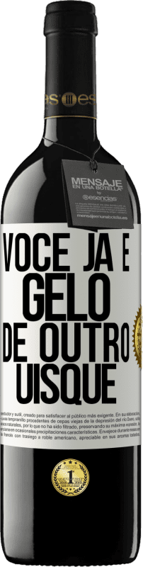 39,95 € Envio grátis | Vinho tinto Edição RED MBE Reserva Você já é gelo de outro uísque Etiqueta Branca. Etiqueta personalizável Reserva 12 Meses Colheita 2015 Tempranillo