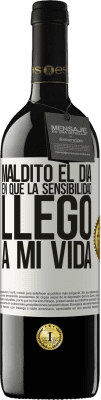 39,95 € Envío gratis | Vino Tinto Edición RED MBE Reserva Maldito el día en que la sensibilidad llegó a mi vida Etiqueta Blanca. Etiqueta personalizable Reserva 12 Meses Cosecha 2016 Tempranillo