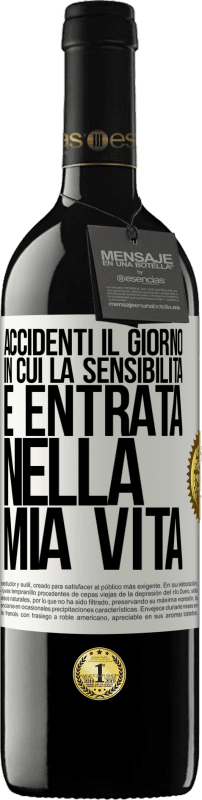 39,95 € Spedizione Gratuita | Vino rosso Edizione RED MBE Riserva Accidenti il giorno in cui la sensibilità è entrata nella mia vita Etichetta Bianca. Etichetta personalizzabile Riserva 12 Mesi Raccogliere 2015 Tempranillo