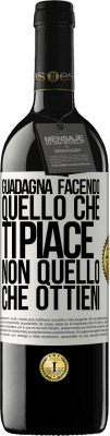 39,95 € Spedizione Gratuita | Vino rosso Edizione RED MBE Riserva Guadagna facendo quello che ti piace, non quello che ottieni Etichetta Bianca. Etichetta personalizzabile Riserva 12 Mesi Raccogliere 2014 Tempranillo