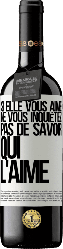 39,95 € Envoi gratuit | Vin rouge Édition RED MBE Réserve Si elle vous aime, ne vous inquiétez pas de savoir qui l'aime Étiquette Blanche. Étiquette personnalisable Réserve 12 Mois Récolte 2015 Tempranillo